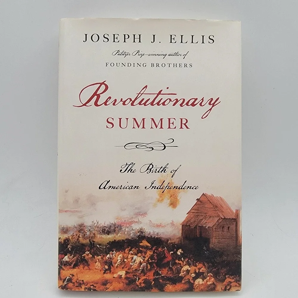 Joseph J. Ellis Revolutionary‎ Summer Hardcover 2013 American History Good
